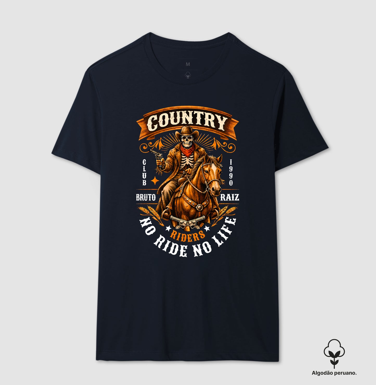 Camiseta Algodão Peruano Country Bruto Raiz No Ride No Life – Estampa Cowboy Caveira Riders 1990 Estilo Western