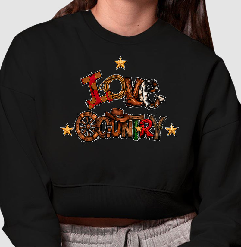 Cropped Moletom Love Country Estilo Western – Arte Country com Bota, Laço e Chapéu