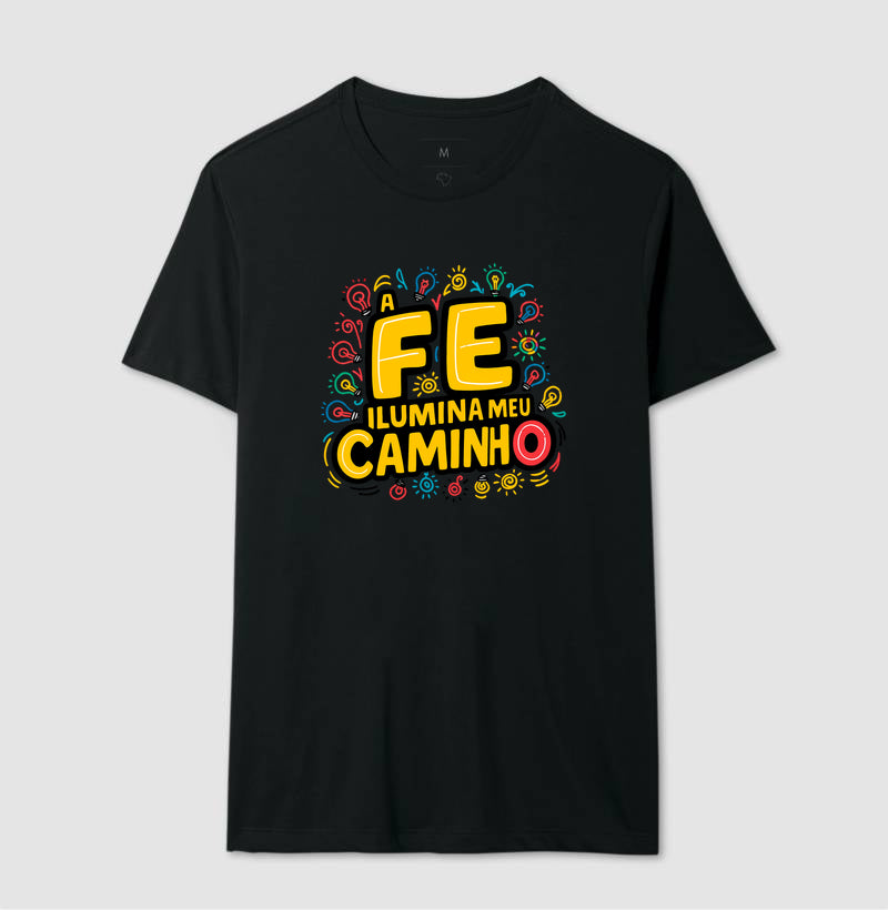 Camiseta Masculina "A Fé Ilumina Meu Caminho"