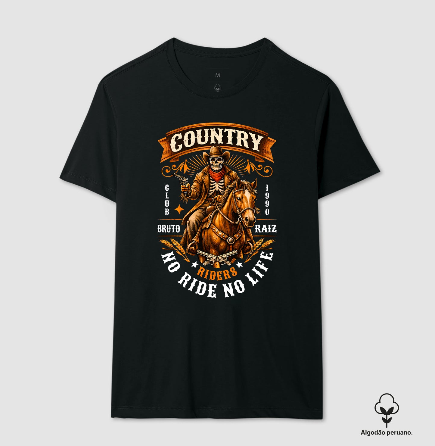 Camiseta Algodão Peruano Country Bruto Raiz No Ride No Life – Estampa Cowboy Caveira Riders 1990 Estilo Western