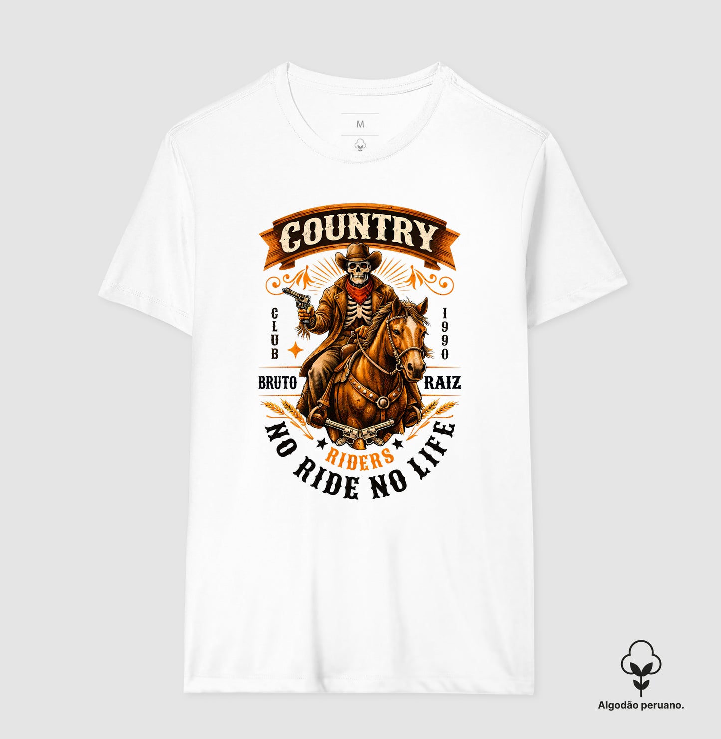 Camiseta Algodão Peruano Country Bruto Raiz No Ride No Life – Estampa Cowboy Caveira Riders 1990 Estilo Western