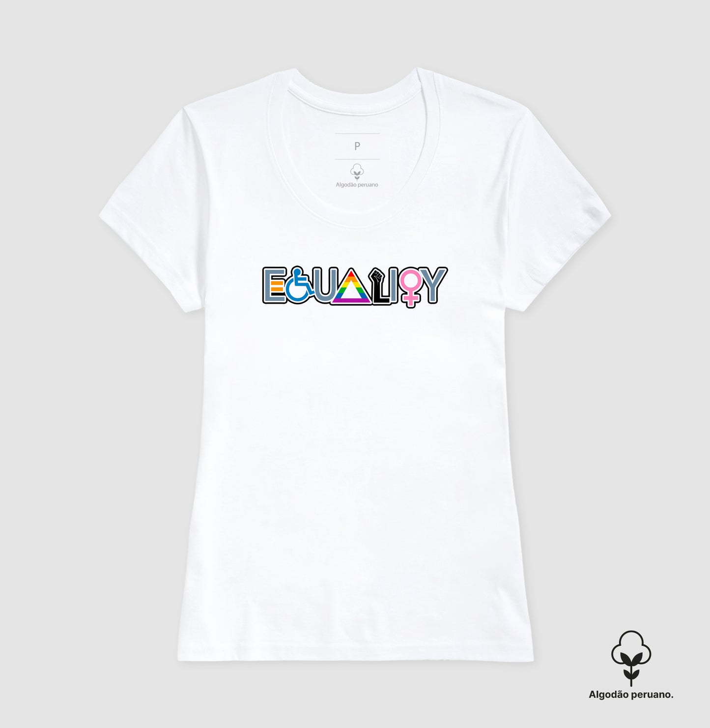 Camiseta Algodão Peruano Equality Inclusiva – Diversidade, Igualdade e Direitos Humanos | Estampa LGBTQIA+, Feminismo e Acessibilidade