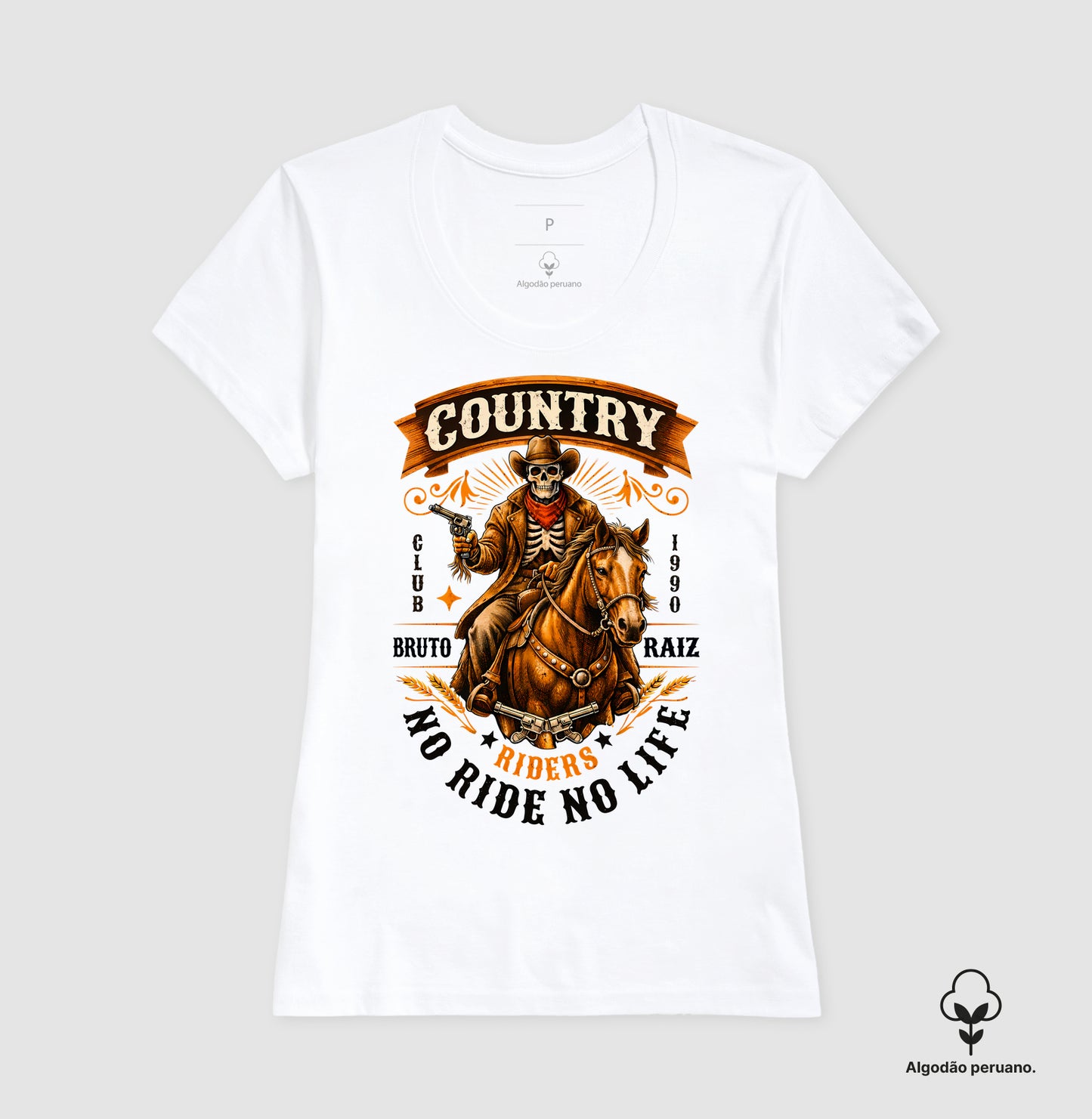 Camiseta Algodão Peruano Country Bruto Raiz No Ride No Life – Estampa Cowboy Caveira Riders 1990 Estilo Western