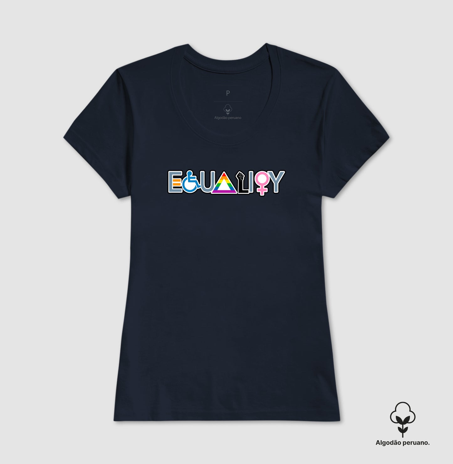 Camiseta Algodão Peruano Equality Inclusiva – Diversidade, Igualdade e Direitos Humanos | Estampa LGBTQIA+, Feminismo e Acessibilidade