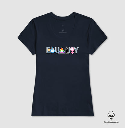 Camiseta Algodão Peruano Equality Inclusiva – Diversidade, Igualdade e Direitos Humanos | Estampa LGBTQIA+, Feminismo e Acessibilidade