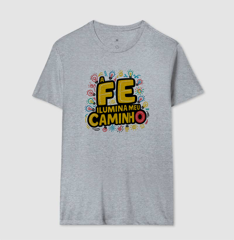 Camiseta Masculina "A Fé Ilumina Meu Caminho"