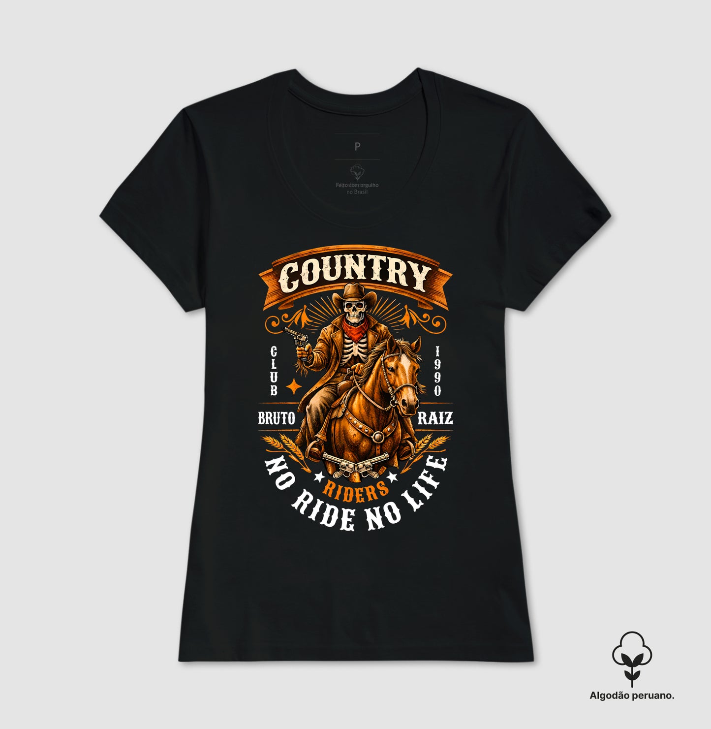Camiseta Algodão Peruano Country Bruto Raiz No Ride No Life – Estampa Cowboy Caveira Riders 1990 Estilo Western