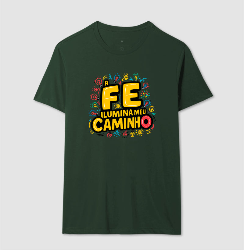 Camiseta Masculina "A Fé Ilumina Meu Caminho"